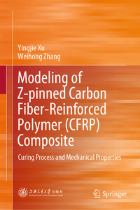 Vorderes Coverbild Modeling of Z-pinned Carbon Fiber-Reinforced Polymer (CFRP) Composite