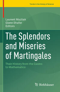 Vorderes Coverbild The Splendors and Miseries of Martingales