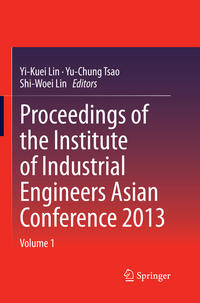 Vorderes Coverbild (hohe Qualität) Proceedings of the Institute of Industrial Engineers Asian Conference 2013