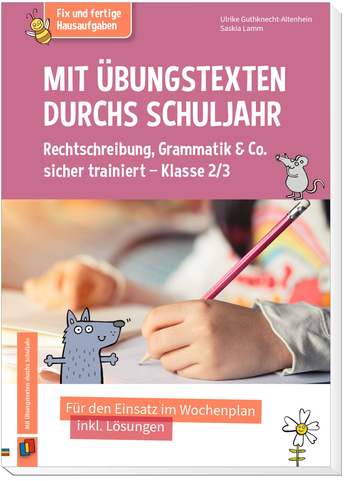 Anderes Coverbild Mit Übungstexten durchs Schuljahr – Rechtschreibung, Grammatik & Co. sicher trainiert – Klasse 2/3