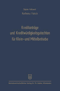 Vorderes Coverbild Kreditanträge und Kreditwürdigkeitsgutachten für Klein- und Mittelbetriebe