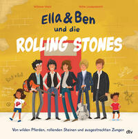 Vorderes Coverbild Ella & Ben und die Rolling Stones – Von wilden Pferden, rollenden Steinen und ausgestreckten Zungen