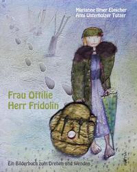 Vorderes Coverbild Frau Ottilie, Herr Fridolin
