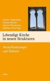 Vorderes Coverbild Lebendige Kirche in neuen Strukturen