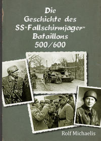 Vorderes Coverbild Die Geschichte des SS-Fallschirmjäger-Bataillons 500/600