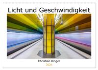 Vorderes Coverbild Licht und Geschwindigkeit (Wandkalender 2026 DIN A2 quer), CALVENDO Monatskalender