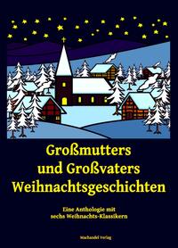 Vorderes Coverbild Großmutters und Großvaters Weihnachtsgeschichten