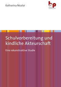 Vorderes Coverbild Schulvorbereitung und kindliche Akteurschaft