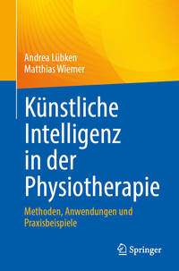 Vorderes Coverbild Künstliche Intelligenz in der Physiotherapie