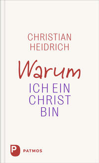 Vorderes Coverbild Warum ich ein Christ bin