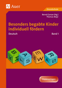 Vorderes Coverbild Begabte Kinder individuell fördern, Deutsch Band 1