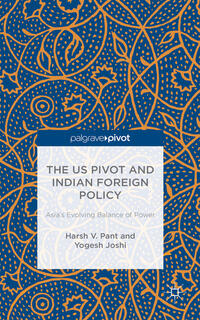 Vorderes Coverbild The US Pivot and Indian Foreign Policy