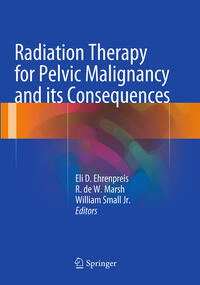 Vorderes Coverbild Radiation Therapy for Pelvic Malignancy and its Consequences