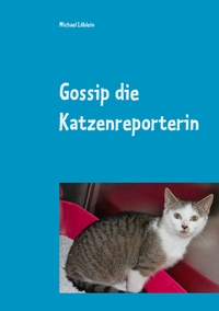 Vorderes Coverbild Gossip die Katzenreporterin