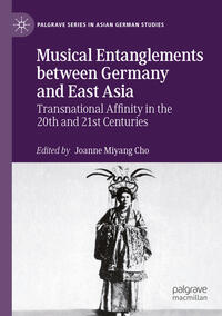 Vorderes Coverbild Musical Entanglements between Germany and East Asia