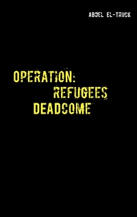 Vorderes Coverbild Operation: Refugees DEADcome