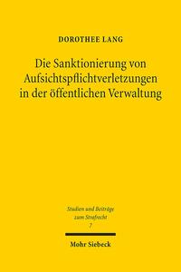 Vorderes Coverbild Die Sanktionierung von Aufsichtspflichtverletzungen in der öffentlichen Verwaltung
