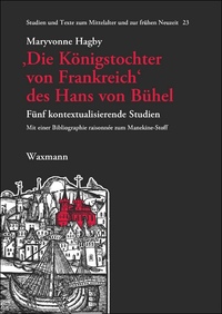 Vorderes Coverbild ‚Die Königstochter von Frankreich‘ des Hans von Bühel