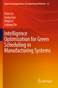 Vorderes Coverbild Intelligence Optimization for Green Scheduling in Manufacturing Systems