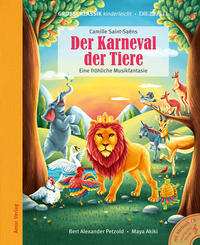 Vorderes Coverbild Der Karneval der Tiere. Eine fröhliche Musikfantasie.