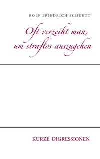 Vorderes Coverbild Oft verzeiht man, um straflos auszugehen