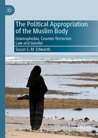 Vorderes Coverbild The Political Appropriation of the Muslim Body