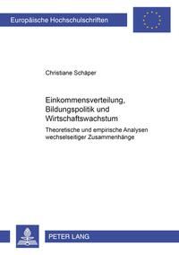 Vorderes Coverbild Einkommensverteilung, Bildungspolitik und Wirtschaftswachstum