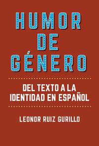Vorderes Coverbild Humor de género : del texto a la identidad en español