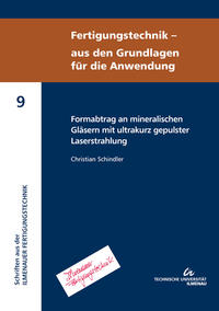 Vorderes Coverbild Formabtrag an mineralischen Gläsern mit ultrakurz gepulster Laserstrahlung