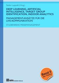 Vorderes Coverbild Deep Learning, Artificial Intelligence, Target Group Identification, Indoor Analytics