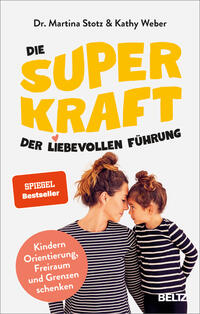 Vorderes Coverbild Die Superkraft der liebevollen Führung