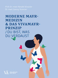 Vorderes Coverbild Moderne Mayr-Medizin & das VIVAMAYR-Prinzip