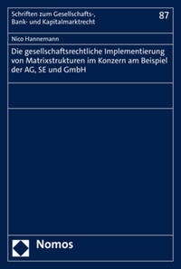 Vorderes Coverbild Die gesellschaftsrechtliche Implementierung von Matrixstrukturen im Konzern am Beispiel der AG, SE und GmbH
