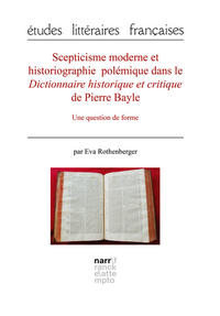 Vorderes Coverbild Scepticisme moderne et historiographie polémique dans le Dictionnaire historique et critique de Pierre Bayle