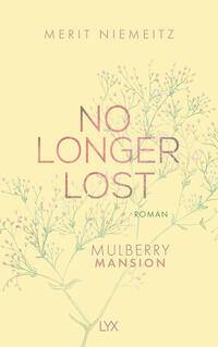 Vorderes Coverbild No Longer Lost - Mulberry Mansion