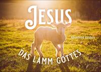 Vorderes Coverbild Jesus - Das Lamm Gottes