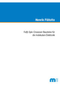 Vorderes Coverbild Fe(II)-Spin-Crossover-Bausteine für die molekulare Elektronik