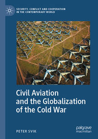 Vorderes Coverbild Civil Aviation and the Globalization of the Cold War