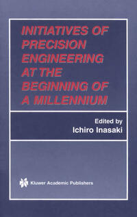 Vorderes Coverbild Initiatives of Precision Engineering at the Beginning of a Millennium
