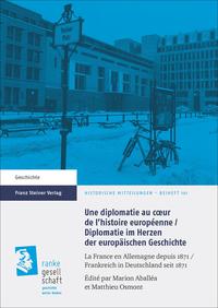 Vorderes Coverbild Une diplomatie au cœur de l'histoire européenne / Diplomatie im Herzen der europäischen Geschichte