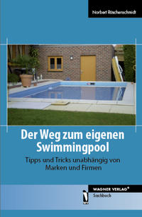 Vorderes Coverbild Der Weg zum eigenen Swimmingpool