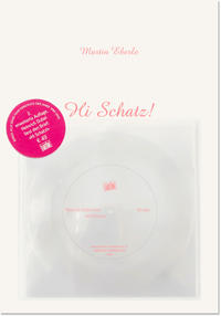 Vorderes Coverbild Martin Eberle - Hi Schatz! Zweite, erweiterte Ausgabe