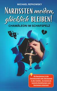 Vorderes Coverbild Narzissten meiden, glücklich bleiben! Chamäleon im Schafspelz.