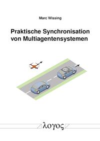 Vorderes Coverbild Praktische Synchronisation von Multiagentensystemen
