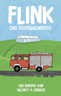 Vorderes Coverbild FLINK - Das Feuerwehrfest