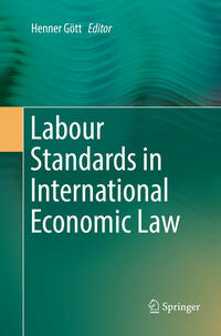 Vorderes Coverbild Labour Standards in International Economic Law