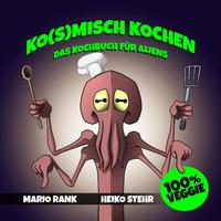 Vorderes Coverbild Ko(s)misch Kochen