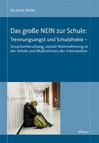 Vorderes Coverbild Das große NEIN zur Schule: Trennungsangst und Schulphobie