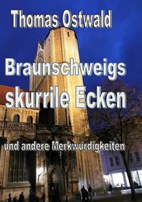 Vorderes Coverbild Braunschweigs skurrile Ecken und andere Merkwürdigkeiten