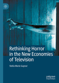 Vorderes Coverbild Rethinking Horror in the New Economies of Television